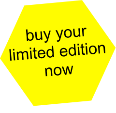buy your limited edition now